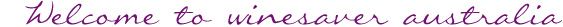 Welcome to Winesaver